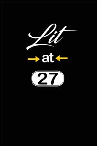 Lit at 27