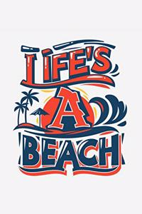 Life's a Beach