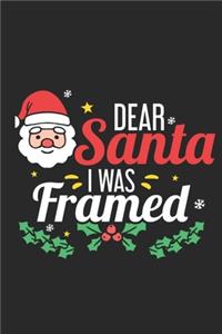 Dear Santa I Was Framed