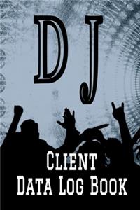DJ Client Data Log Book