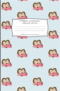 A Mother And Daughter Keepsake Journal