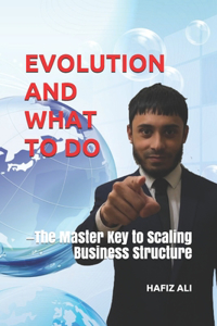 Evolution and What to do