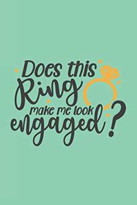 Does This Ring Make Me Look Engaged?