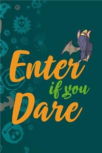 Enter If You Dare