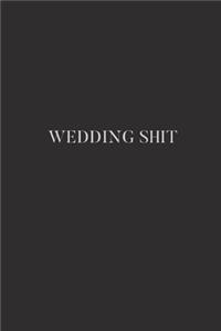 Wedding Shit