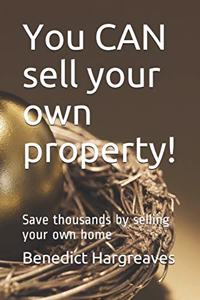 You CAN sell your own property!
