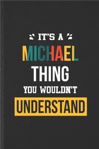 It's a Michael Thing You Wouldn't Understand