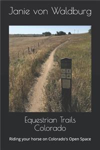 Equestrian Trails Colorado