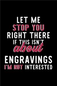 Let Me Stop You Right There If This Isn't About Engravings I'm Not Interested