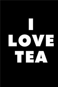 I Love Tea