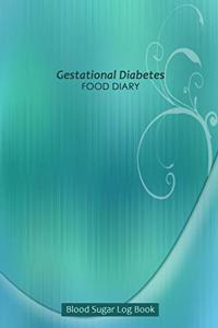 Gestational Diabetes Food Diary