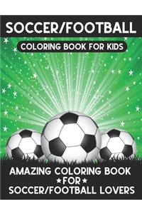 Soccer/Football Coloring Book For Kids