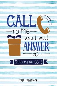 Call To Me And I Will Answer You Jeremiah 33