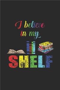 I Believe In My Shelf