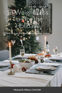 15 Weight Loss Tips for the Holidays