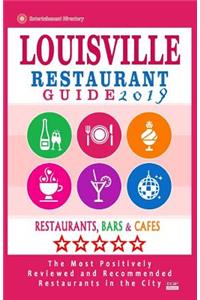 Louisville Restaurant Guide 2019