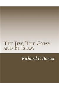 The Jew, The Gypsy and El Islam