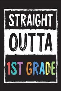Straight Outta 1st Grade