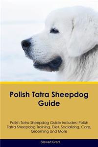 Polish Tatra Sheepdog Guide Polish Tatra Sheepdog Guide Includes
