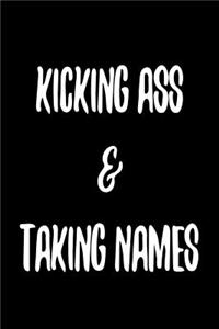 Kicking Ass & Taking Names