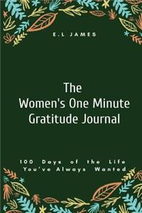 The Women's One Minute Gratitude Journal