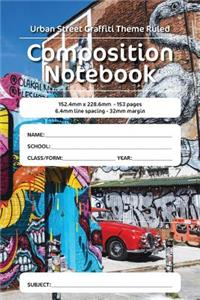 Urban Street Graffiti Theme Ruled Composition Notebook