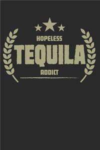 Hopeless Tequila Addict