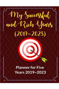My Successful and Rich Years (2019 2023)