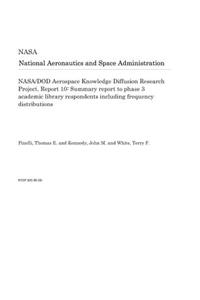 Nasa/Dod Aerospace Knowledge Diffusion Research Project. Report 10