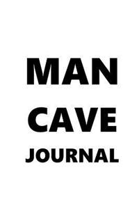 Journal For Men Man Cave Journal Black Font On White Design