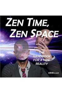 Zen Time, Zen Space