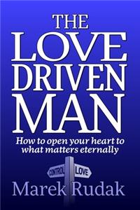 Love Driven Man