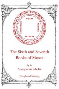 Sixth and Seventh Books of Moses