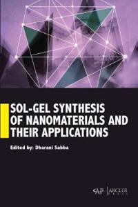 Sol-Gel Synthesis of Nanomaterials and Their Applications