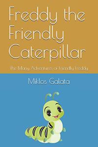 Freddy the Friendly Caterpillar