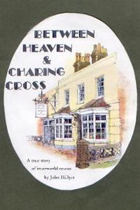 Between Heaven and Charing Cross