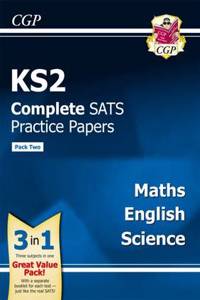 KS2 Complete SATS Practice Papers: Science, Maths & English