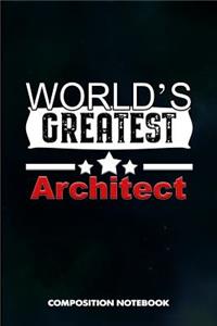 World's Greatest Architect
