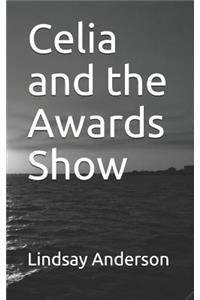 Celia and the Awards Show