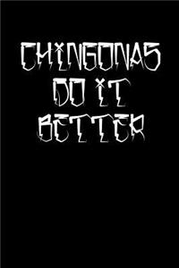 Chingonas Do It Better