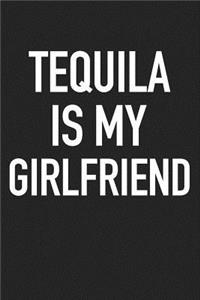 Tequila Is My Girlfriend
