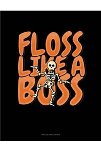 Floss Like a Boss: Two Column Ledger