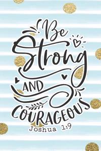 Be Strong and Courageous Joshua 1