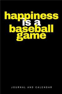 Happiness Is a Baseball Game
