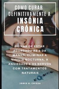 Como Curar Definitivamente a Insónia Crónica