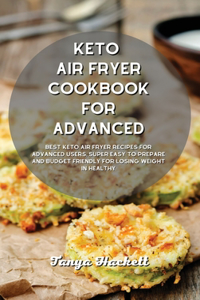Keto Air Fryer Cookbook for Advanced