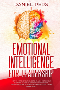 Emotional Intelligence For Leadership