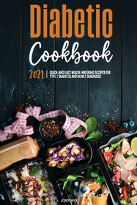 The Diabetic Cookbook for Beginners 2021
