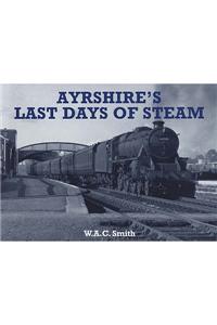 Ayrshire's Last Days of Steam