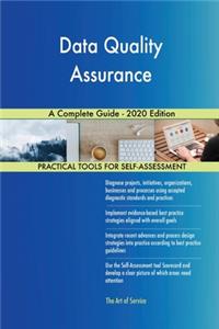 Data Quality Assurance A Complete Guide - 2020 Edition